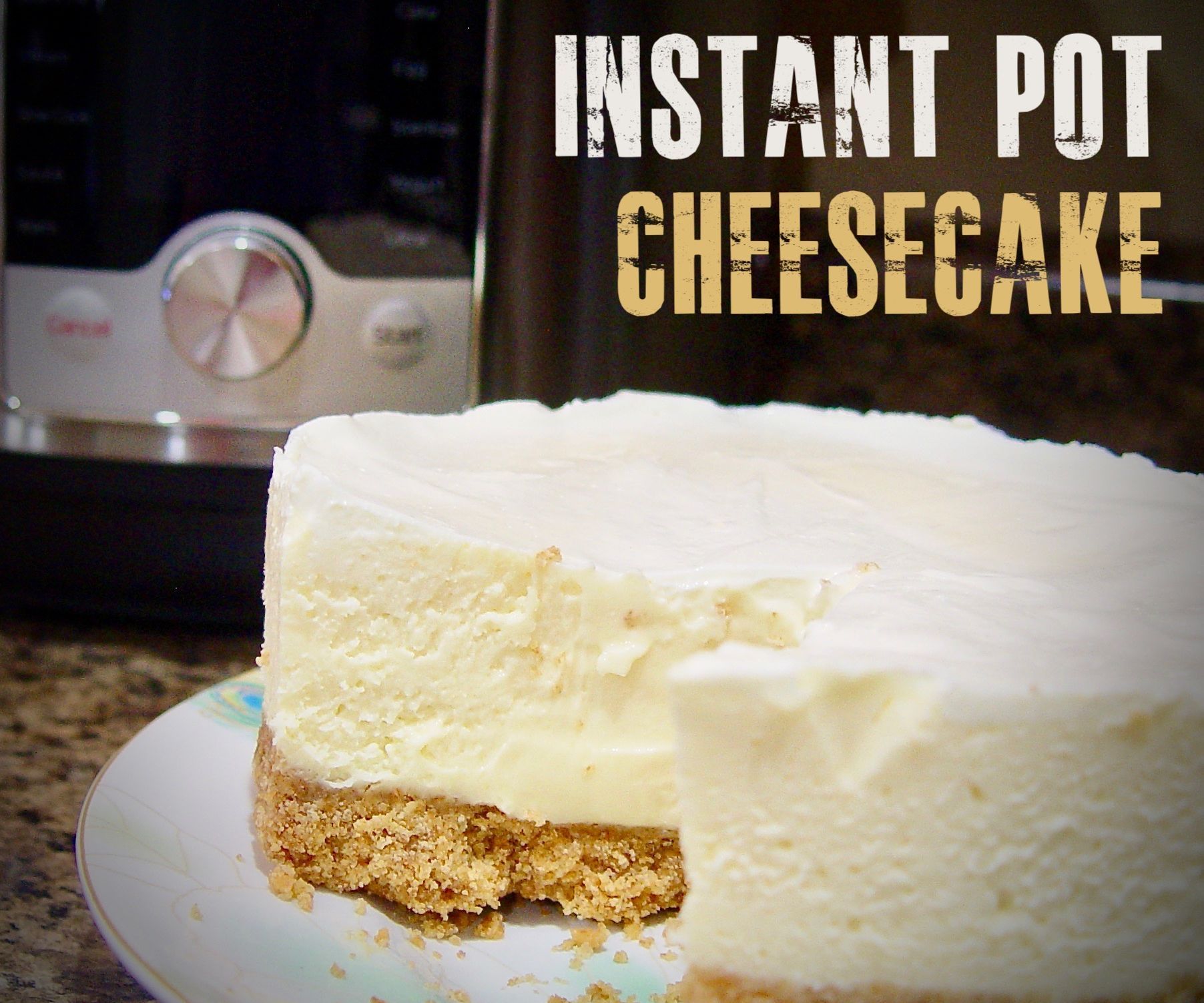 Instant Pot Cheesecake
