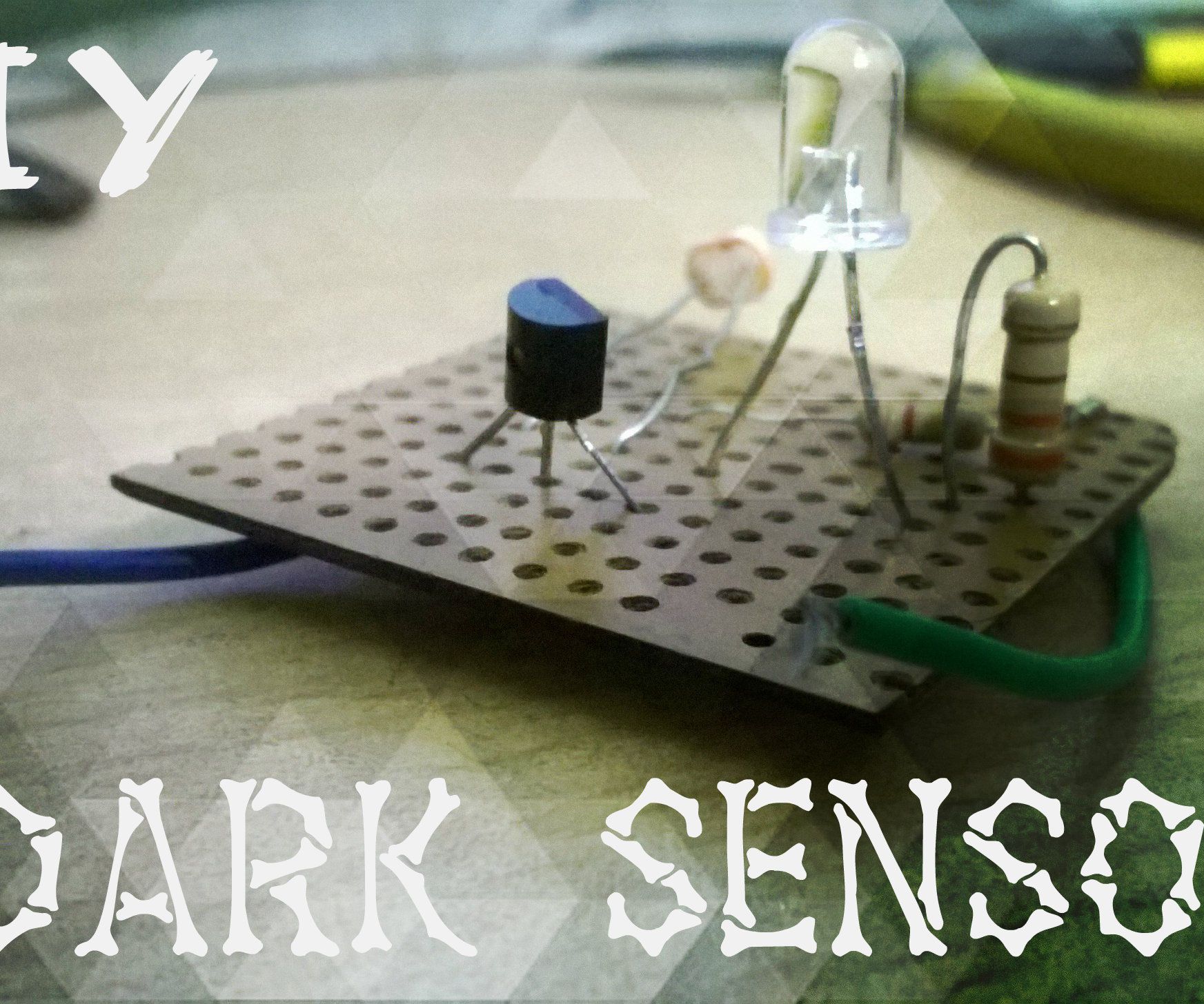 DIY Dark Sensor