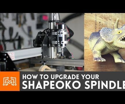 How to Upgrade Your ShapeOko 2 Spindle and Make an Electronics Enclosure