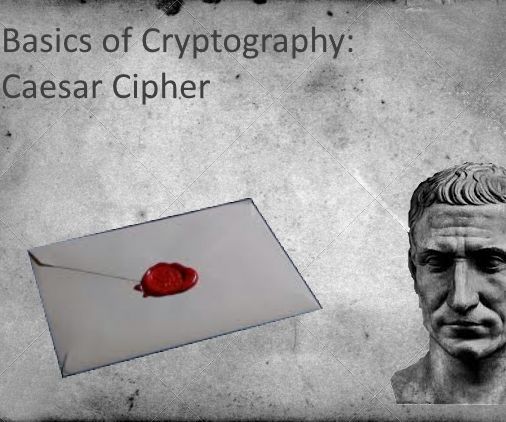 Basics of Cryptography: Caesar Cipher