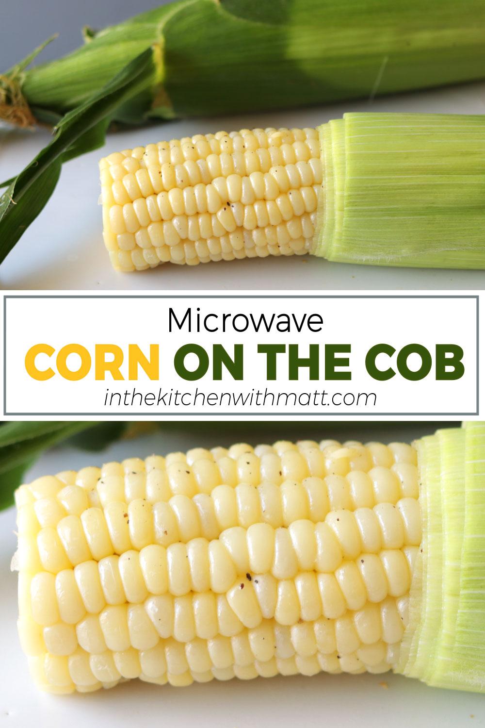 Easy Microwave Corn on the Cob 5 Steps (with Pictures) Instructables