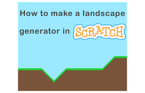 How to Make a Landscape Generator in Scratch : 3 Steps - Instructables