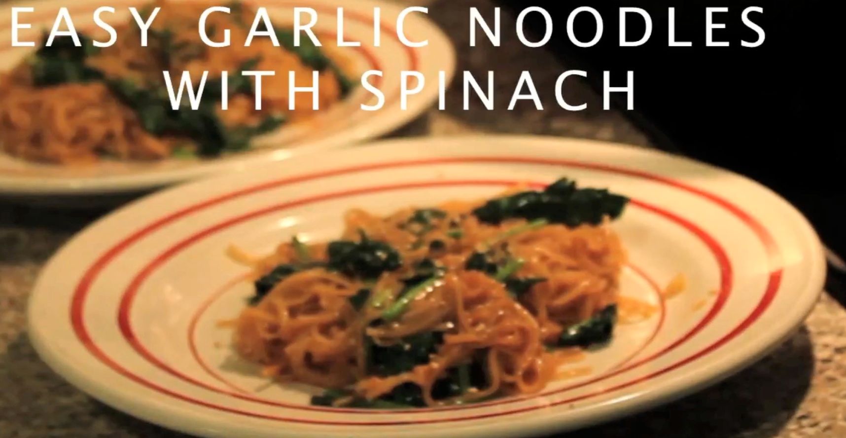 Quick and Easy Garlic Noodles With Spinach