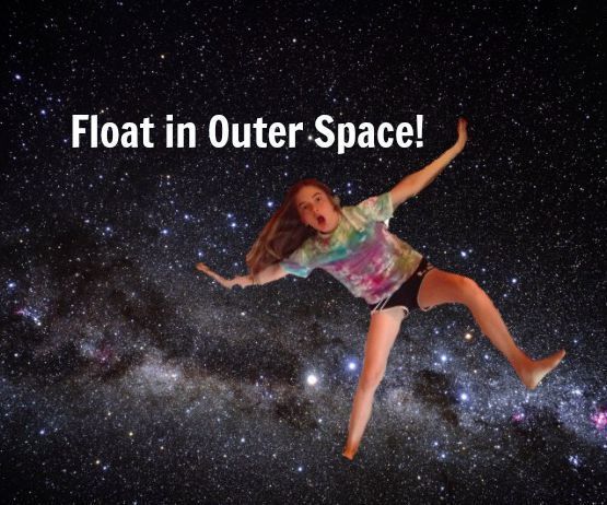Float in Outer Space!
