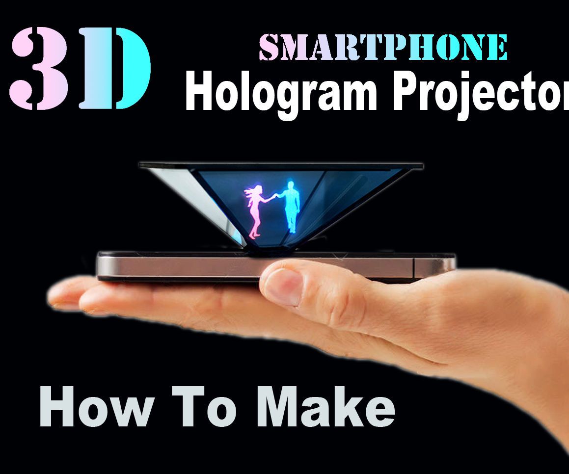 How to Make Smartphone 3D Hologram Projector (EASY)