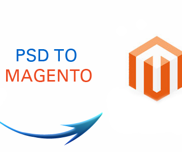 Convert PSD to Magento - 5 Steps to Perform the Conversion Process