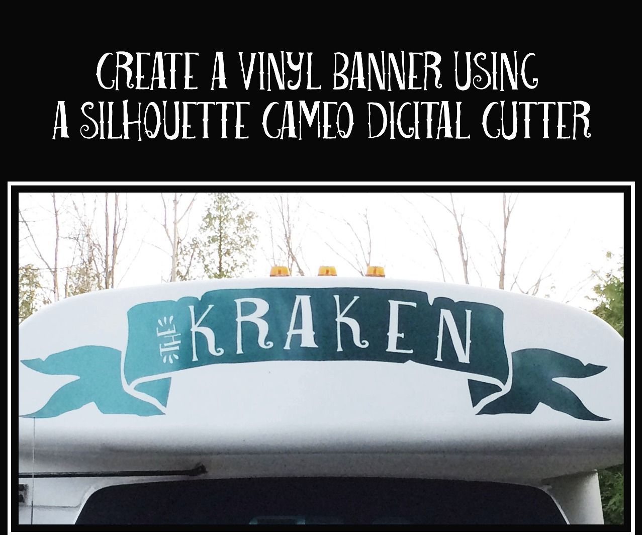 Vinyl Vehicle Banner With Silhouette Cameo