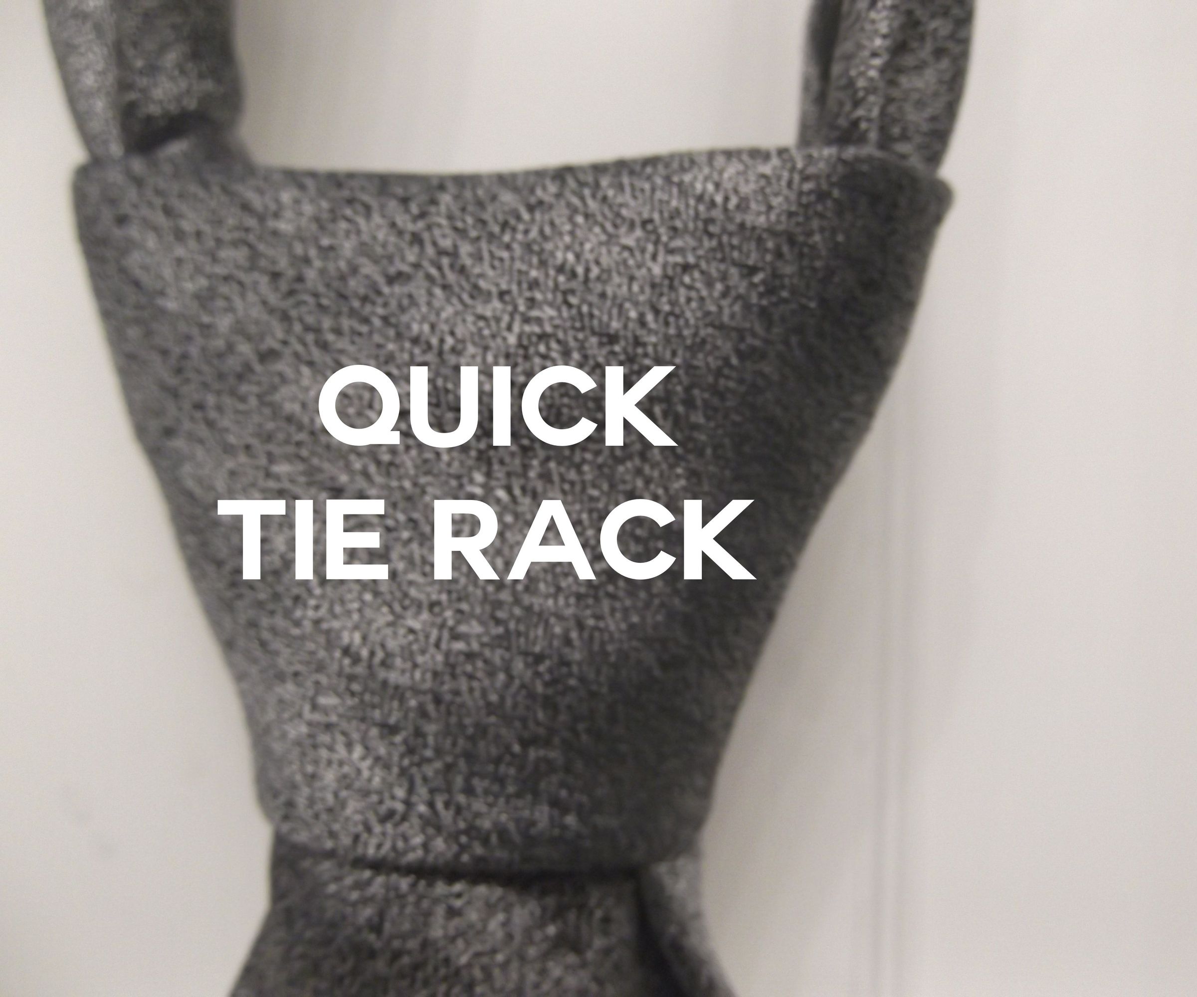 Quick Tie Rack