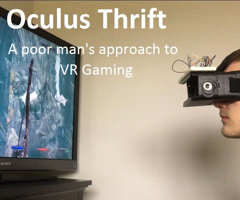 Oculus Thrift: a Poor Man's Approach to VR Gaming