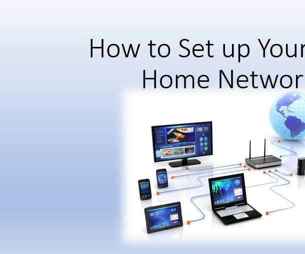 How to Set Up a Home Network