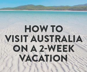 How to Plan a Trip to Australia for a Two Week Vacation