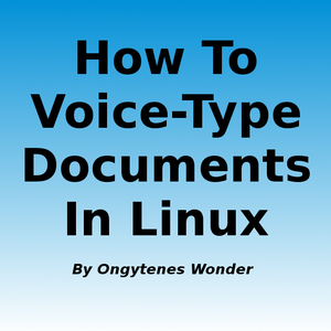 How to Voice Type in Linux