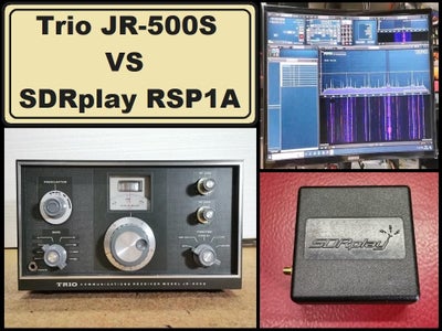 Short Review of Trio JR-500S Ham Radio Receiver, and Comparision With SDRplay RSP1A Software Defined Fadio