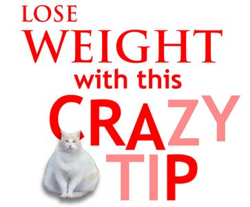 CRAZY DIET TIP!