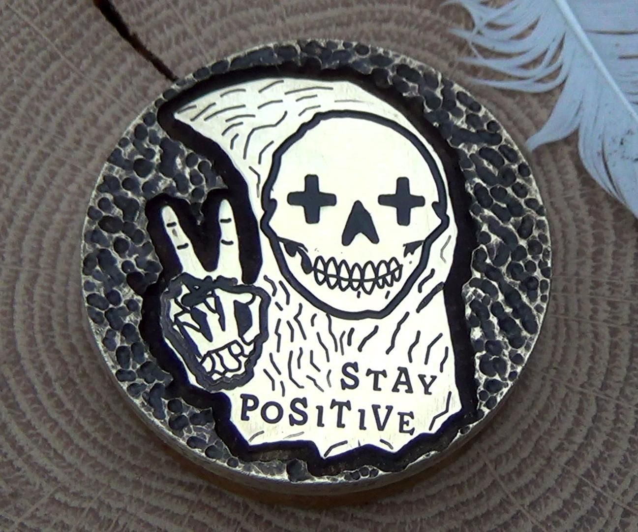 Stay Positive Always and Everywhere! a Coin of Worry From What Is Under Your Feet...