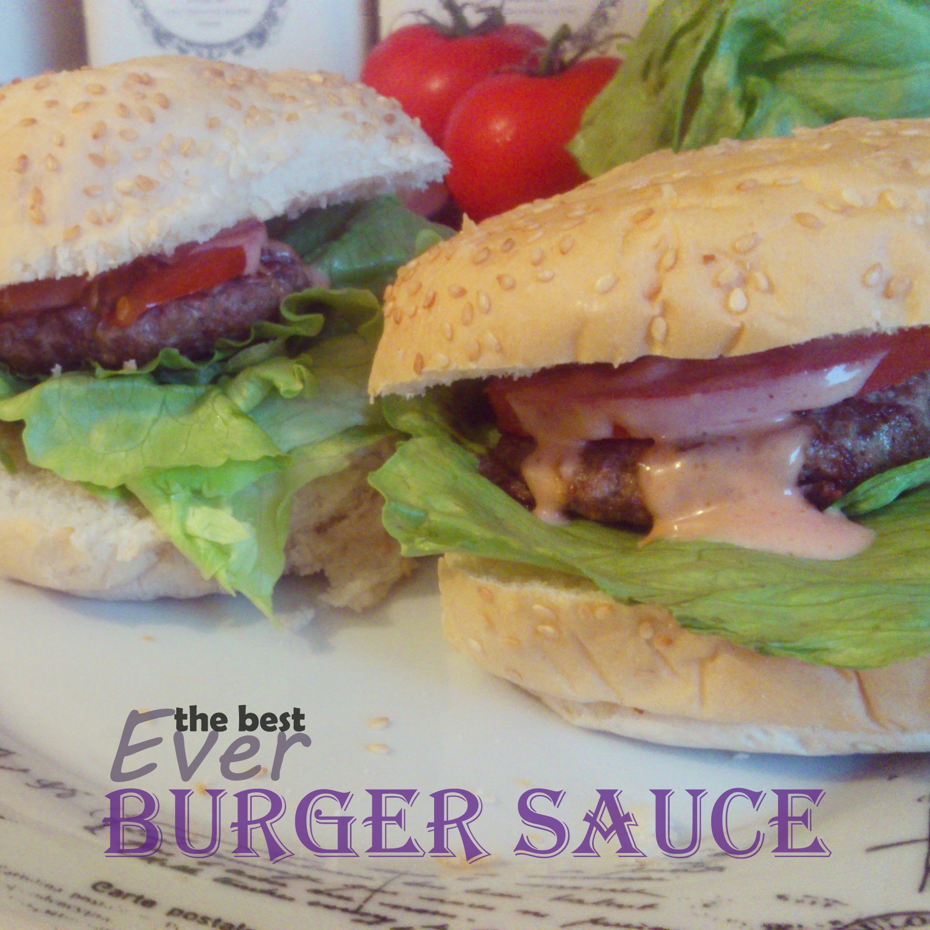 The Best Ever Burger Sauce!