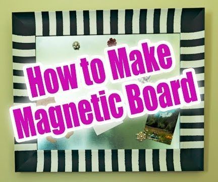 How to Make Magnetic Message Board