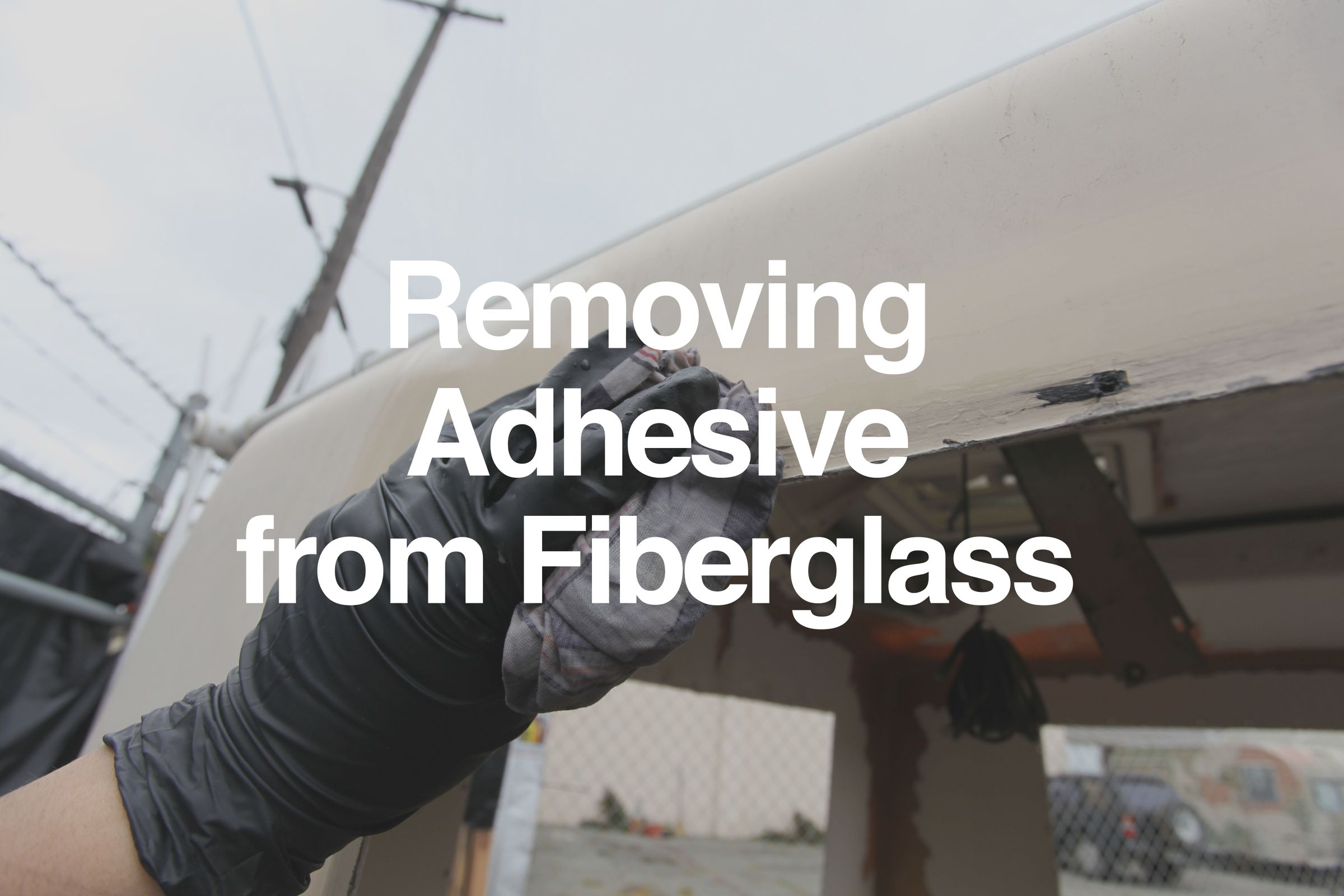 Removing Tar From Fiberglass