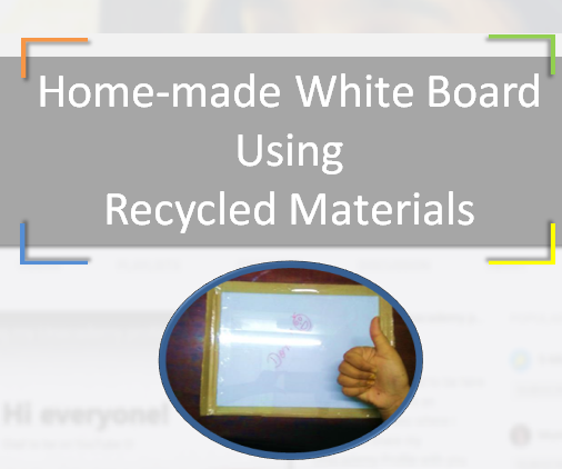 Home-made White Board Using Recycled Materials