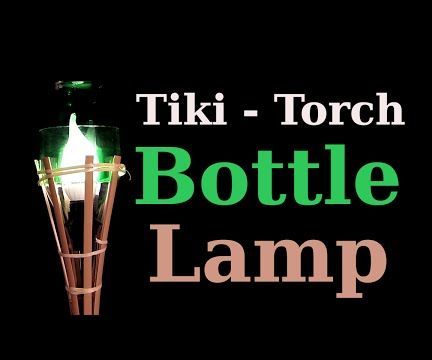 Tiki-Torch Bottle Lamp
