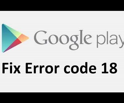 Fix Google Play Error 18!! 