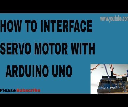 How to Connect Servo Motor to Arduino | 0 to 180 Degree Rotation Control