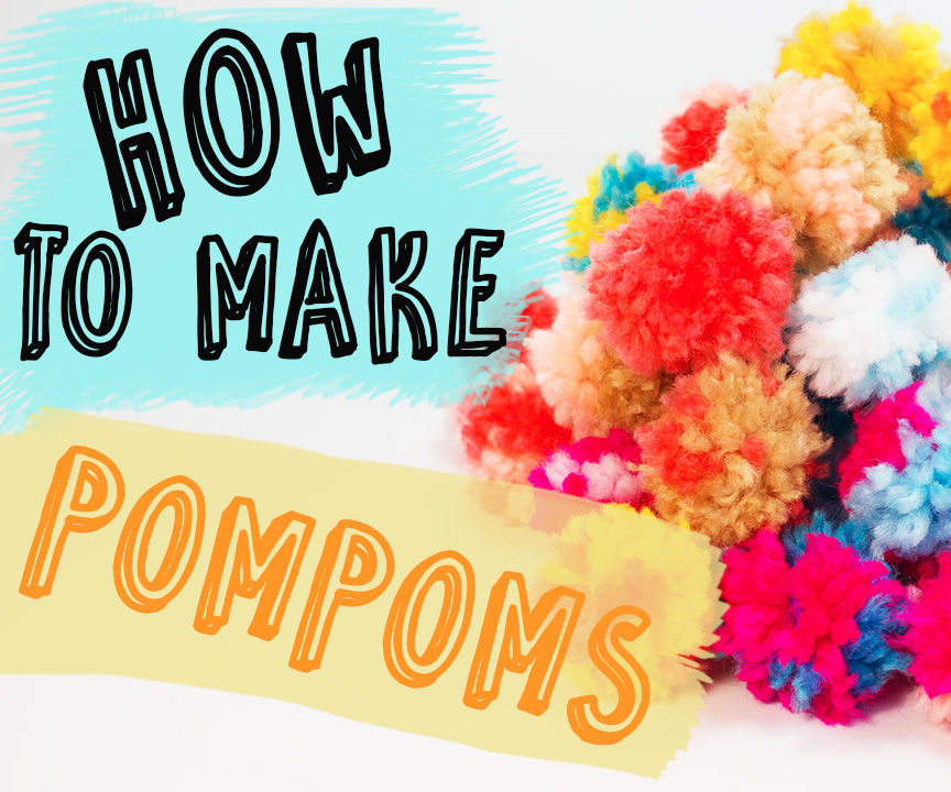 How to Make Pompoms