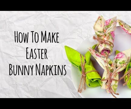 How to Make Easter Bunny Napkins