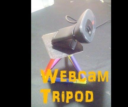 DIY WEBCAM TRIPOD