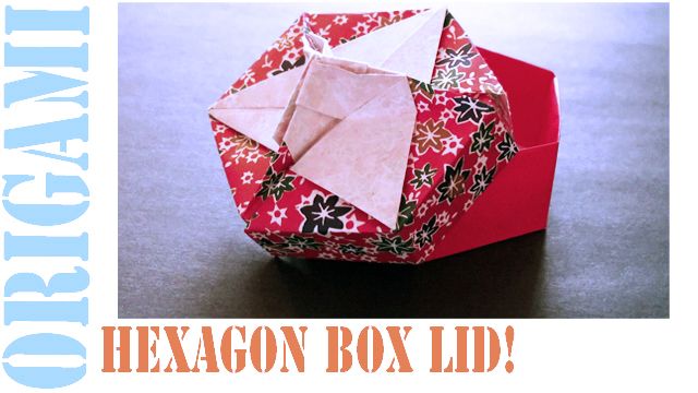 How to Make an Origami Hexagon Box Lid (Modular 3 Unit)