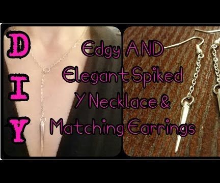 DIY Edgy & Elegant Spiked Y Necklace With Matching Earrings