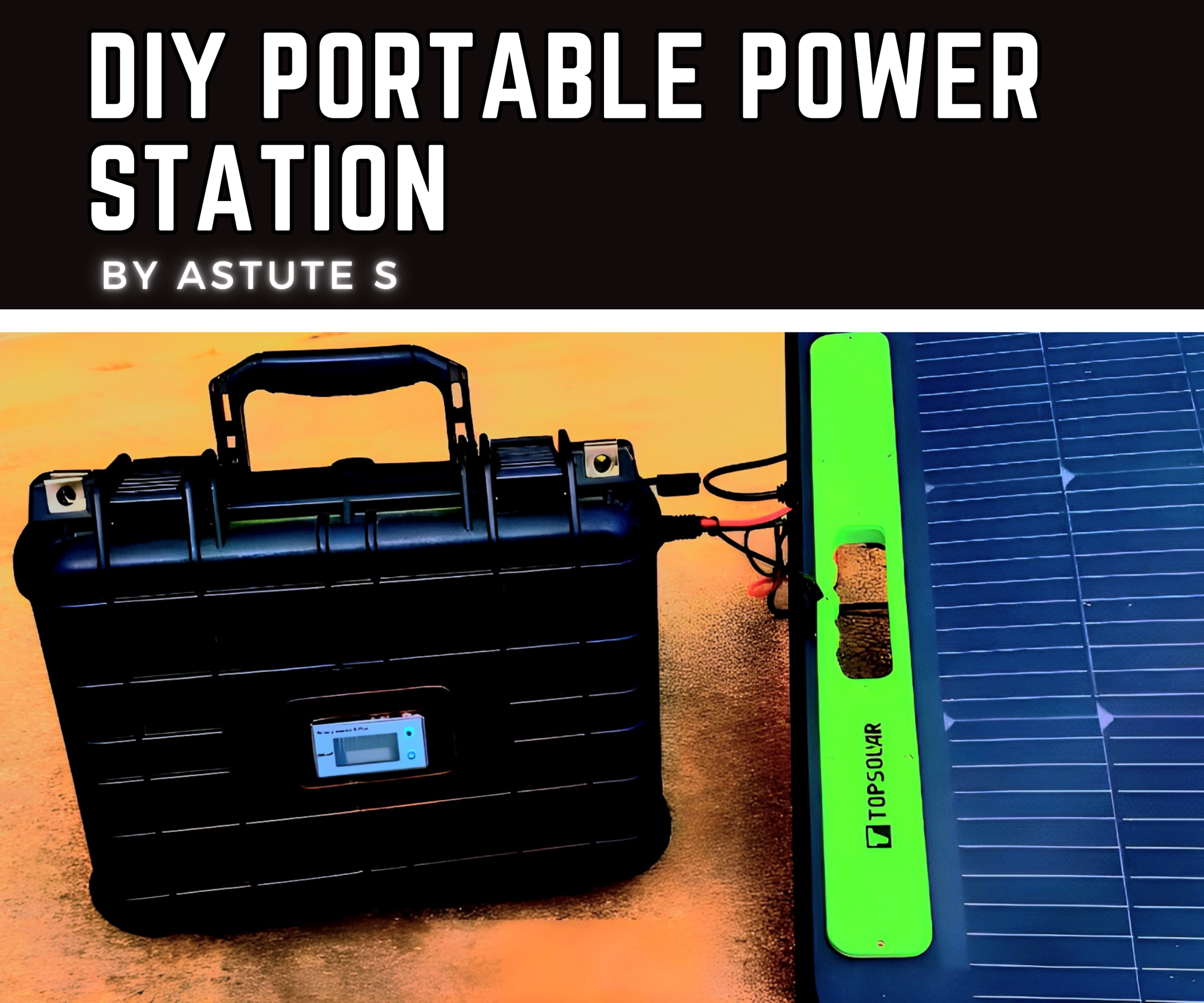 How to Make a DIY Portable Power Station