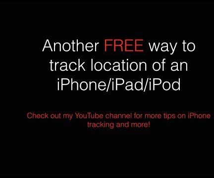 Track Location of IPhone/iPad/iPod FREE