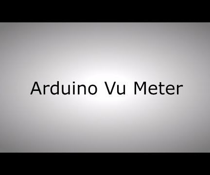 How to Make an ARDUINO VU METER