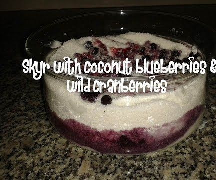 Skyr With Coconut Blueberries & Wild Cranberries Recipe