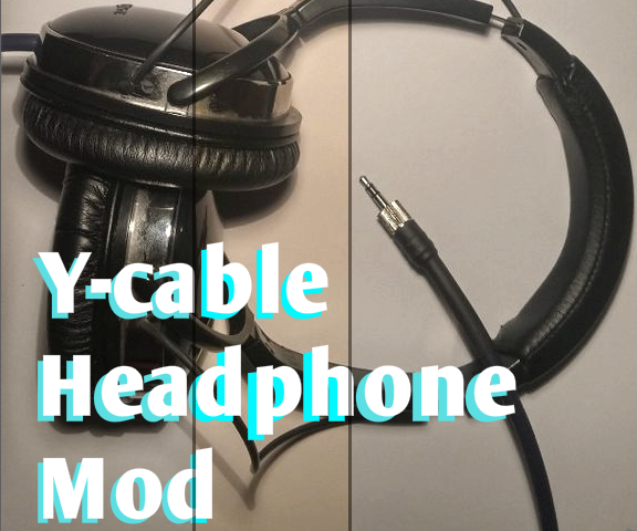 Modify Your Y-cable Headphones!