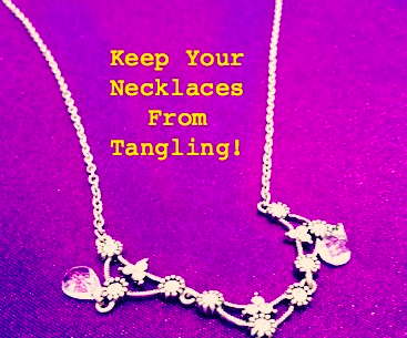 Keep Your Necklaces From Tangling!