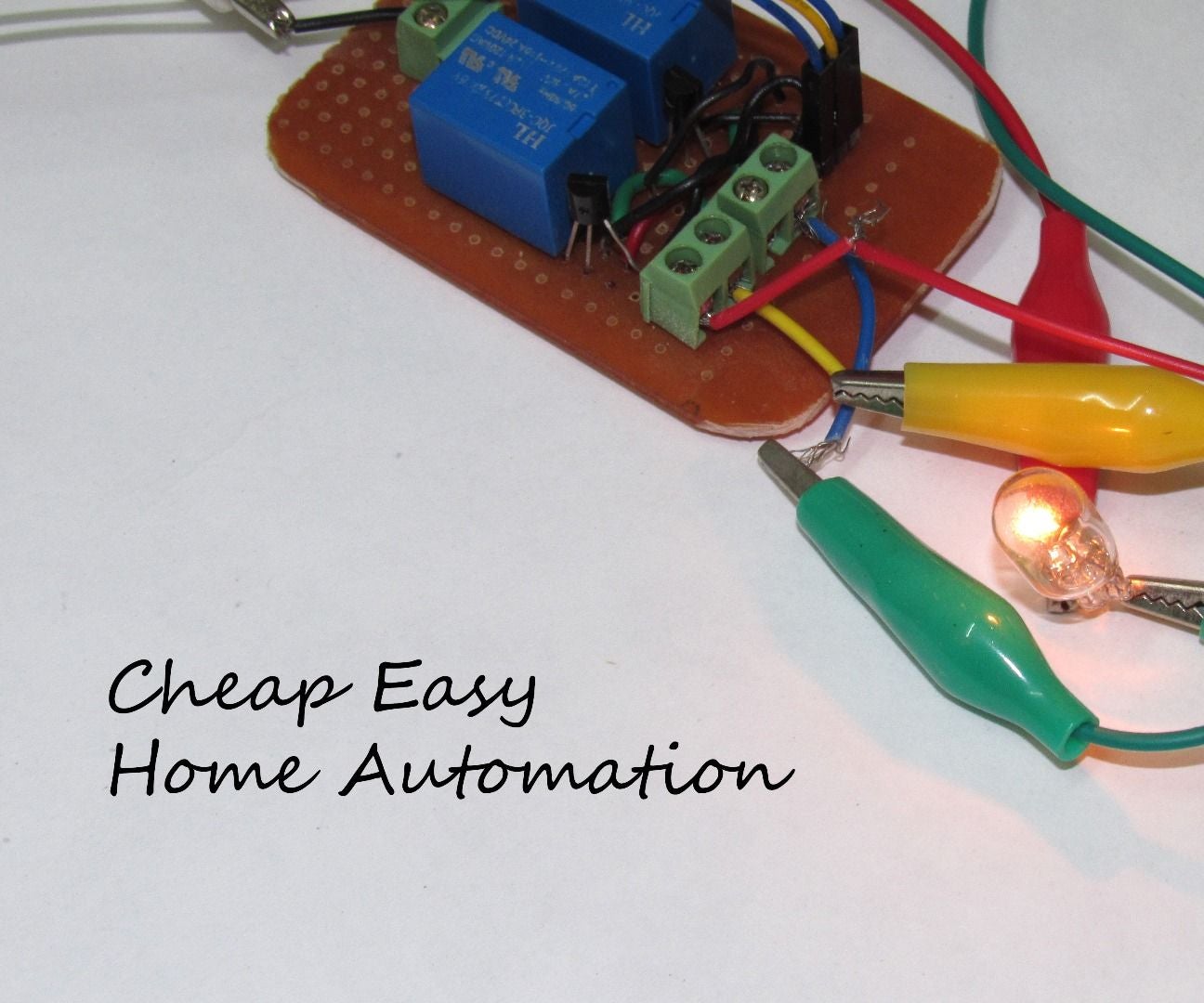 How to Make a Cheap Home Automation System 4 Steps (with Pictures