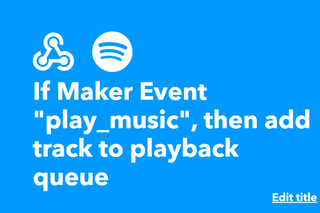 Webhook Integration With IFTTT for Spotify Automation