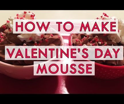 How to Make: Valentine's Day Mousse