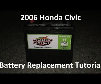 Tutorial: 2006 Honda Civic Battery Replacement