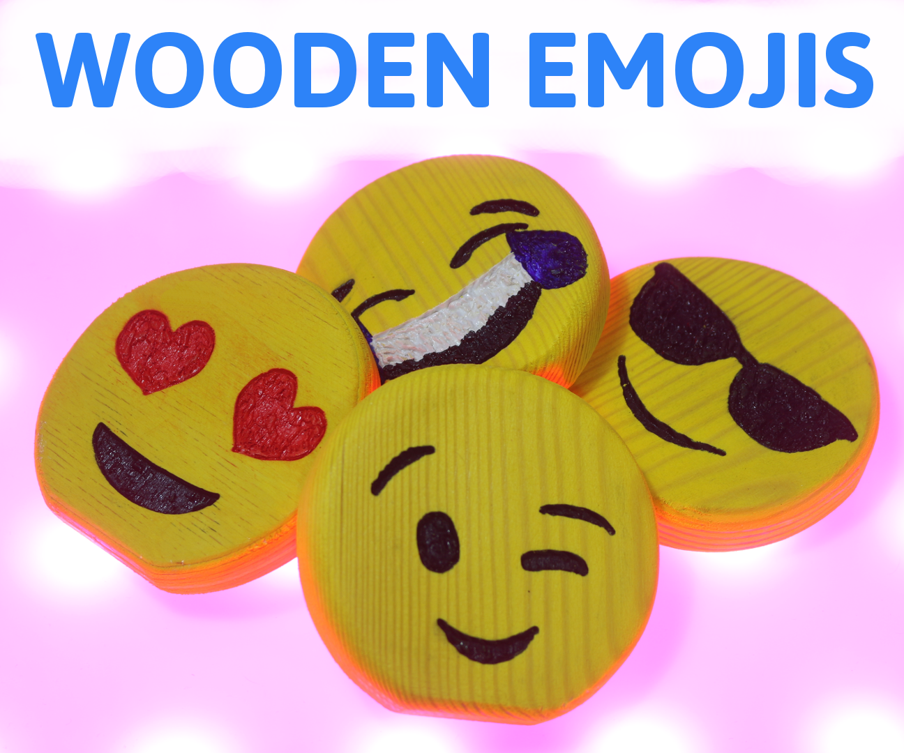How to Make Wooden Emojis