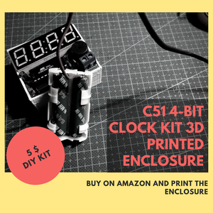 C51 4-Bit Clock Kit 3D Printed Enclosure