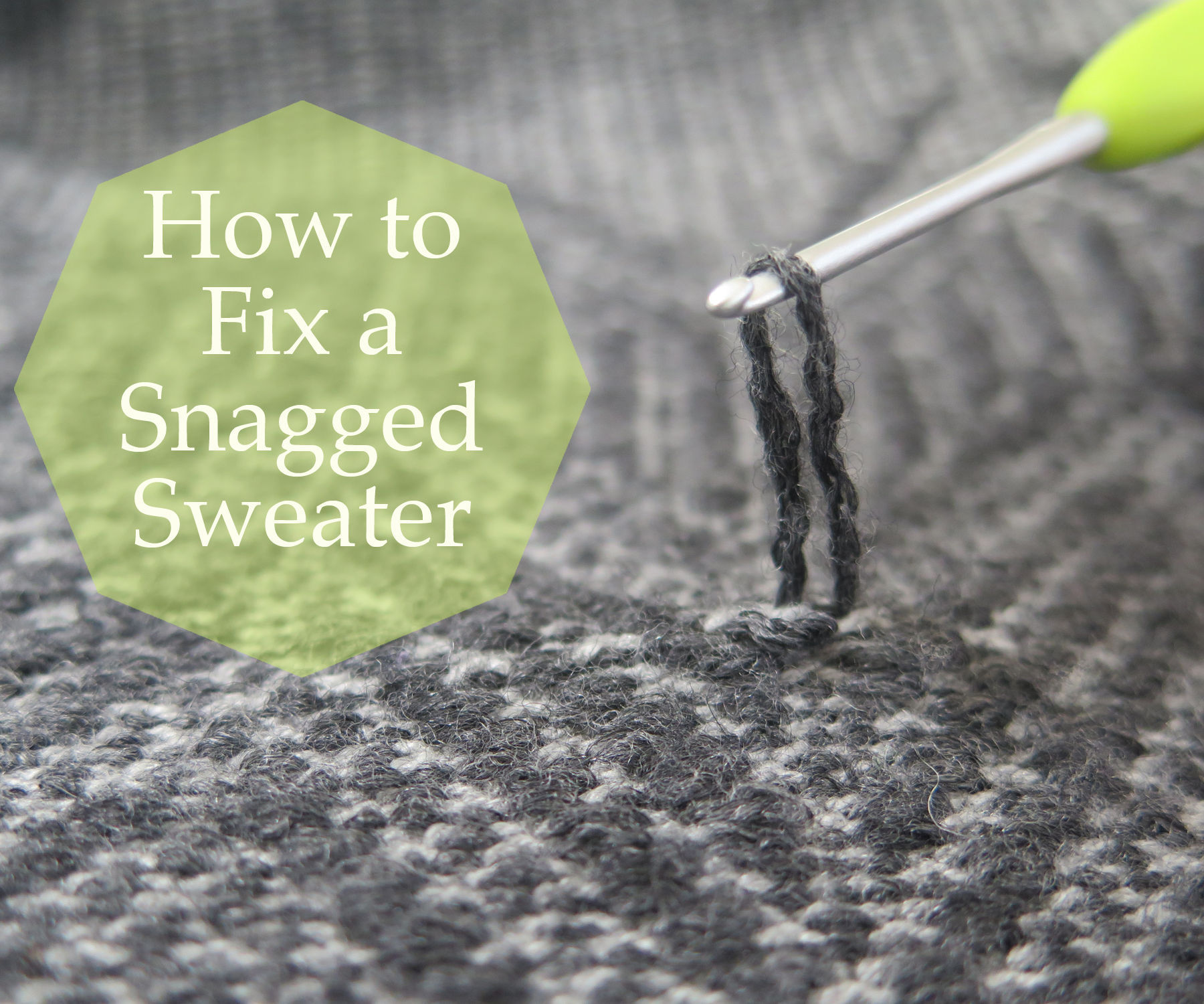 How to Fix a Snagged Sweater