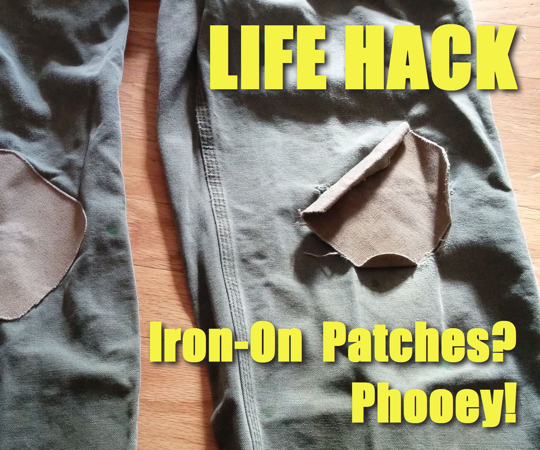 Iron-On Patches? Phooey!