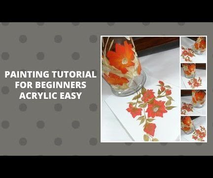 PAINTING TUTORIAL FOR BEGINNERS EASY ACRYLICS EASY