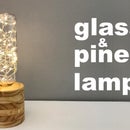 Glass & Pine Lamp