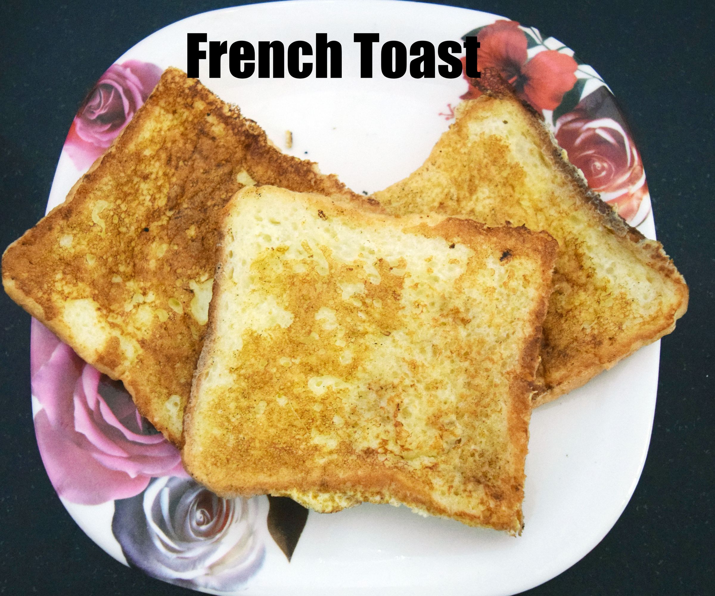 Simple and Quick French Toast