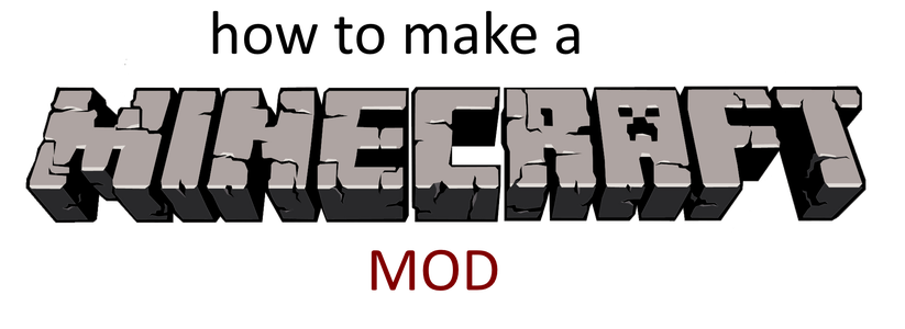 How to Make a Minecraft Mod (easy) : 6 Steps - Instructables