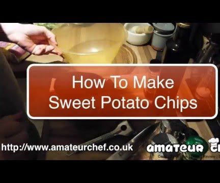AmateurChef - How to Make Sweet Potato Chips